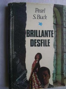 Libri di seconda mano: BRILLANTE DESFILE. BUCK, Pearl S. 1957
